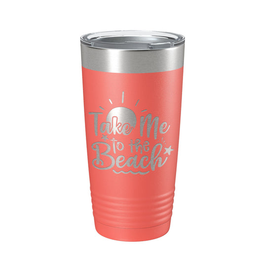 Take Me To The Beach Tumbler Travel Mug Insulated Laser Engraved Coffee Cup 20 oz-20